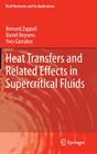 Heat Transfers and Related Effects in Supercritical Fluids (Fluid Mechanics and Its Applications #108) Cover Image