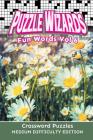 Puzzle Wizards Fun Words Vol 6: Crossword Puzzles Medium Difficulty Edition By Speedy Publishing LLC Cover Image