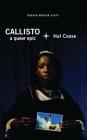 Callisto: A Queer Epic (Oberon Modern Plays) Cover Image