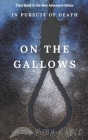 On The Gallows By Ruby K. Gold Cover Image