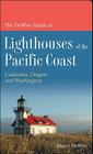 The DeWire Guide to Lighthouses of the Pacific Coast: California, Oregon and Washington Cover Image