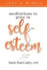 Meditations to Grow in Self-Esteem By Marie Curley Cover Image