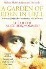A Garden of Eden in Hell: The Life of Alice Herz-Sommer Cover Image