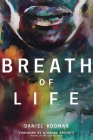 Breath of Life: Three Breaths That Shaped Humanity Cover Image