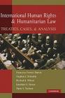 International Human Rights and Humanitarian Law: Treaties, Cases, and Analysis Cover Image