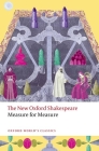 Measure for Measure: The New Oxford Shakespeare (Oxford World's Classics) Cover Image