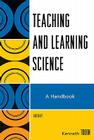 Teaching and Learning Science: A Handbook Cover Image