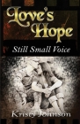 Love's Hope: Still Small Voice Cover Image