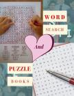 Word Search And Puzzle Books: Activity Puzzle Books for Word Search for Your, Gift for Men & Women ( Relaxational Games and Gifts ) Cover Image