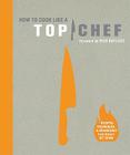 How to Cook Like a Top Chef Cover Image