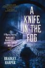 A Knife in the Fog By Bradley Harper Cover Image
