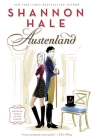 Austenland: A Novel By Shannon Hale Cover Image