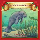 Christmas with Marco: A Chesapeake Bay Adventure By Cindy Freland, Hammaker Gabby (Illustrator) Cover Image