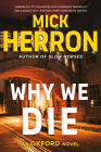 Why We Die (The Oxford Series #3) By Mick Herron Cover Image