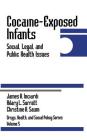 Cocaine-Exposed Infants: Social, Legal, and Public Health Issues (Drugs #5) By James A. Inciardi, Hilary L. Surratt, Christine A. Saum Cover Image