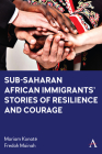 Sub-Saharan African Immigrants' Stories of Resilience and Courage Cover Image