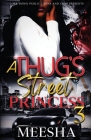 A Thug's Street Princess 3 By Meesha Cover Image