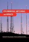 Cylindrical Antennas and Arrays By Ronold W. P. King, George J. Fikioris, Richard B. Mack Cover Image