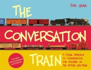 The Conversation Train: A Visual Approach to Conversation for Children on the Autism Spectrum Cover Image