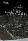 A Closer Look: Deceptions and Discoveries By Marjorie E. Wieseman Cover Image