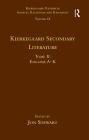 Volume 18, Tome II: Kierkegaard Secondary Literature: English, a - K (Kierkegaard Research: Sources) By Jon Stewart Cover Image