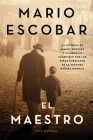 The Teacher \ El maestro (Spanish edition): A Novel By Mario Escobar Cover Image