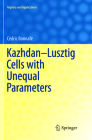 Kazhdan-Lusztig Cells with Unequal Parameters (Algebra and Applications #24) By Cédric Bonnafé Cover Image