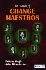 In Search of Change Maestros By Pritam Singh, Asha Bhandarker Cover Image