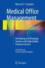 Medical Office Management: Developing and Managing Systems with High Quality Customer Service Cover Image
