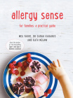 Allergy Sense: For families: a practical guide By Dr Sarah Karabus, Kath Megaw, Meg Faure Cover Image