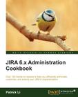 Jira 6.X Administration Cookbook Cover Image