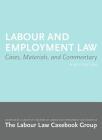 Labour and Employment Law 9/E: Cases, Materials, and Commentary Cover Image