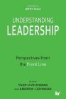 Understanding Leadership: Perspectives from the Front Line Cover Image