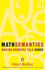 Mathsemantics: Making Numbers Talk Sense Cover Image