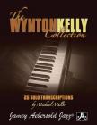 The Wynton Kelly Collection: 25 Solo Transcriptions By Wynton Kelly (Composer), Michael Muller (Composer) Cover Image
