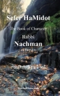 Sefer HaMidot - The Book of Character By Rabbi Nachman Of Breslov Cover Image
