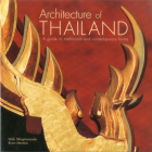 Architecture of Thailand: A Guide to Traditional and Contemporary Forms Cover Image