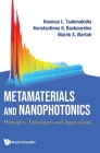 Metamaterials and Nanophotonics: Principles, Techniques and Applications By Kosmas L. Tsakmakidis Cover Image