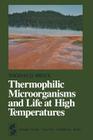 Thermophilic Microorganisms and Life at High Temperatures By T. D. Brock Cover Image