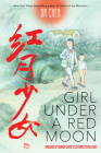 Girl Under a Red Moon: Growing Up During China's Cultural Revolution (Scholastic Focus) Cover Image