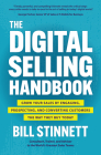 The Digital Selling Handbook: Grow Your Sales by Engaging, Prospecting, and Converting Customers the Way They Buy Today By Bill Stinnett Cover Image