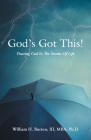 God's Got This!: Trusting God in the Storms of Life By III Burton Mba Ph. D., William H. Cover Image