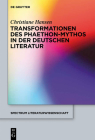 Transformationen des Phaethon-Mythos in der deutschen Literatur (Spectrum Literaturwissenschaft / Spectrum Literature #29) Cover Image