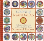 Coloring Mandalas 2: For Balance, Harmony, and Spiritual Well-Being (An Adult Coloring Book #2) Cover Image