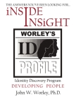 Inside Insight: Worley's Identity Discovery Profile (Widp) By John W. Worley Cover Image