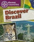 Discover Brazil (Discover Countries) By Ed Parker Cover Image