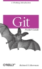 Git Pocket Guide: A Working Introduction By Richard Silverman Cover Image