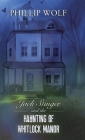 Jack Stinger and the Haunting of Whitlock Manor Cover Image