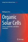 Organic Solar Cells: Theory, Experiment, and Device Simulation By Wolfgang Tress Cover Image