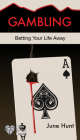 Gambling: Betting Your Life Away (Hope for the Heart) By June Hunt Cover Image